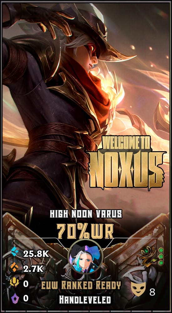 High Noon Varus | EUW | 70% Win Rate | Hand-Leveled & Ranked Ready
