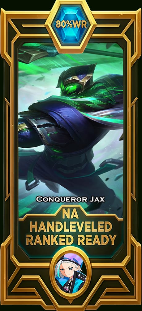 Conqueror Jax Smurf Account | NA | 85% WR Win Rate | HandLeveled