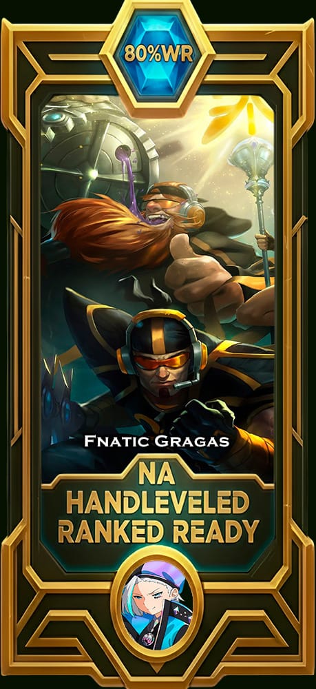 Fnatic Gragas Smurf Account | NA | 85% WR Win Rate | HandLeveled