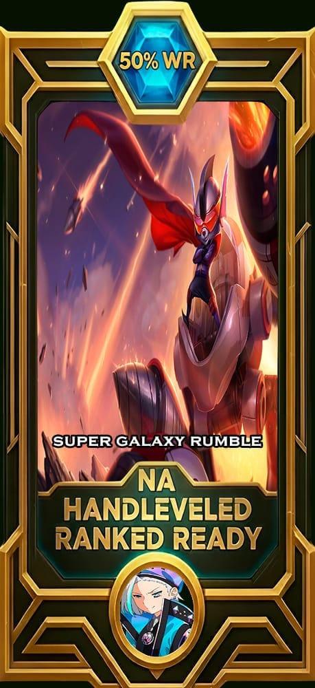Rumble Super Galaxy | NA | 50% Win Rate | HandLeveled